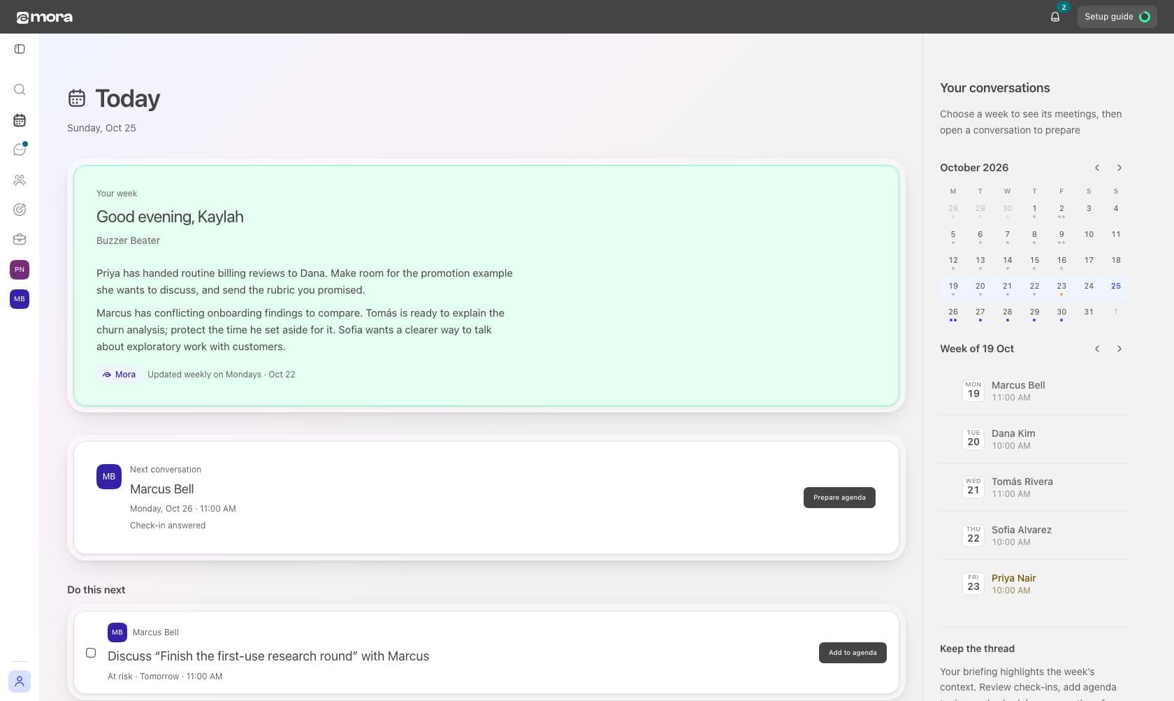 Today, showing Mora’s weekly briefing, the next conversation, and an actionable task list